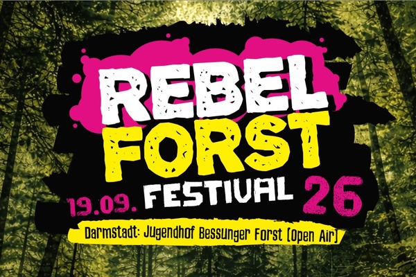 REBEL FORST FESTIVAL // 19.09.2026